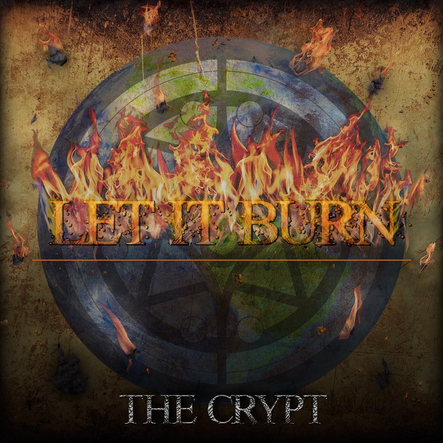 The Crypt - Let It Burn (2015)